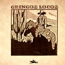 Gringos Locos : Gringos Locos
